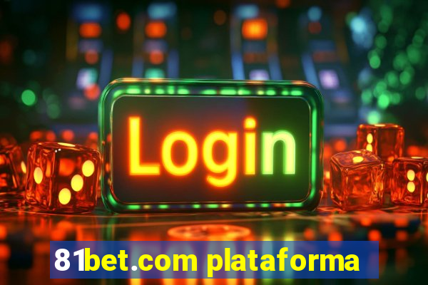 81bet.com plataforma